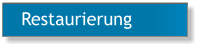 Restaurierung
